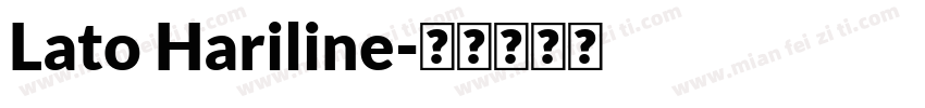 Lato Hariline字体转换